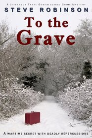 To the Grave (Genealogical Crime Mysteries, No. 2)