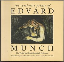 The Symbolist Prints of Edvard Munch: The Vivian and David Campbell Collection