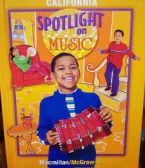 Spotlight On Music, Grade 2 Student Textbook (California Edition)
