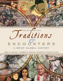 Traditions & Encounters: A Brief Global History