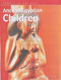 Ancient Egyptian Children (People in the Past)