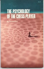 Psychology of the Chess Player