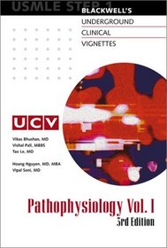 Underground Clinical Vignettes: Pathophysiology, Volume 1: Classic Clinical Cases for USMLE Step 1 Review