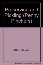 Preserving and Pickling (Penny Pinchers)