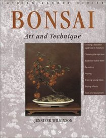 Bonsai: Art and Technique (Lothian Garden Series)