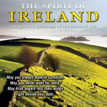 The Spirit of Ireland; Images and Blessings of the Emerald Isle 2015 Wall Calendar