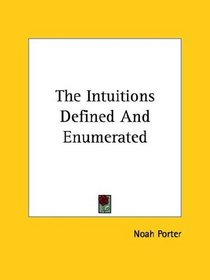 The Intuitions Defined and Enumerated