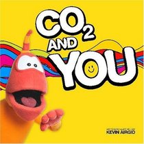 CO2 and You: Teach young children how to reduce their eco-footprint. (Volume 1)