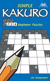 Simple Kakuro: 214 Beginner Puzzles (Kakuro)