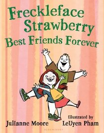 Freckleface Strawberry: Best Friends Forever