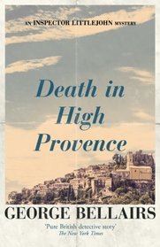Death in High Provence (An Inspector Littlejohn Mystery)