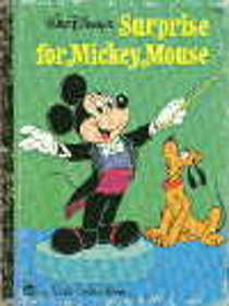 Walt Disney's Surprise for Mickey Mouse (A Little Golden Book)