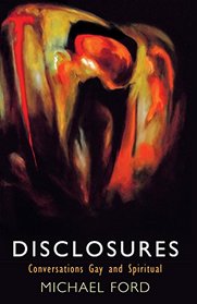 Disclosures: Conversations Gay and Spiritual