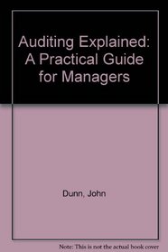 Auditing Explained: A Practical Guide for Managers