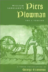 William Langland's Piers Plowman: The C Version : A Verse Translation (Middle Age Series)