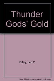 Thunder Gods' Gold (An Evans novel of the West)