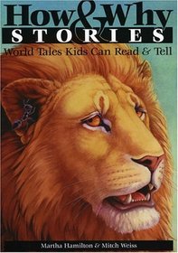 How & Why Stories: World Tales Kids Can Read and Tell
