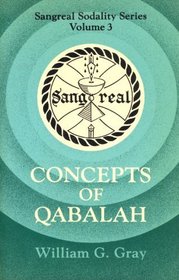 Concepts of Qabalah (Sangreal sodality series)