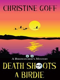 Death Shoots a Birdie (Birdwatcher's Mysteries, Bk 5) (Large Print)
