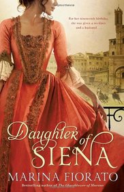 Daughter of Siena. by Marina Fiorato