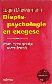 Dieptepsychologie en exegese  (Droom, mythe, sprookje, sage en legende)