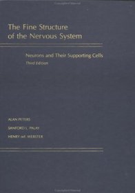 Fine Structure of the Nervous System: Neurons and Their Supporting Cells