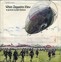 When Zeppelins Flew, in Pictures