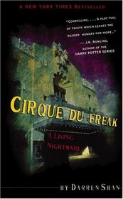 A Living Nightmare  (Cirque Du Freak, Darren Shan, Bk 1)