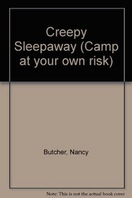 Creepy Sleepaway (Ghost Writer - Camp at Your Own Risk)