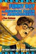 Funny Boy Meets the Airsick Alien from Andromeda (L.A.F. (Paperback))