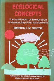 Ecological Concepts: The Contribution of Ecology to an             Understanding of the Natural World