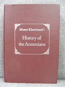 History of the Armenians (Harvard Armenian Texts  Studies)
