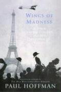 Wings of Madness : Alberto Santos-Dumont and the Invention of Flight