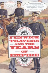 Fenwick Travers and the Years of Empire: An Entertainment