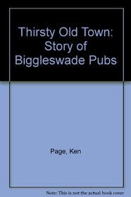 Thirsty Old Town: Story of Biggleswade Pubs