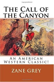 The Call of the Canyon: An American Western Classic!