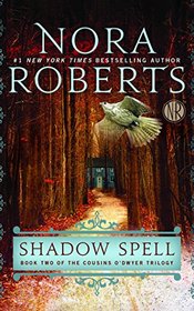 Shadow Spell (The Cousins O'Dwyer Trilogy)