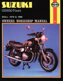 Suzuki GS850 Fours Owners Workbook Manual, No. 536: '78 to '88 (Owners Workshop Manual)