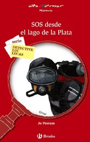 SOS desde el lago de la Plata / SOS from the Silver Lake (Altamar) (Spanish Edition)