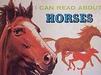I Can Read About Horses