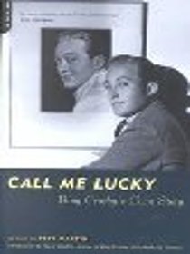 Call Me Lucky: Bing Crosby's Own Story