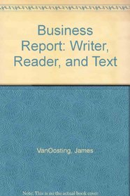 Business Report: Writer, Reader, and Text