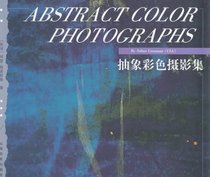 Abstract Color Photographs: Arthur Grossman