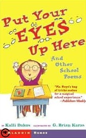 Put Your Eyes up Here, and Other School Poems