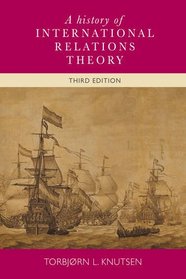 A History of International Relations Theory: 3rd edition