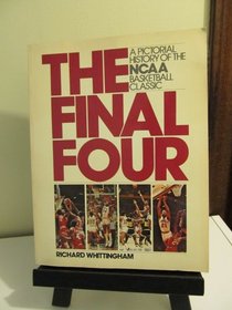 The final four: A pictorial history of the NCAA basketball classic