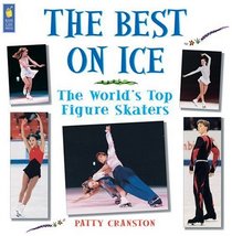 The Best on Ice: The World's Top Figure Skaters