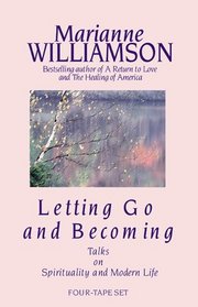 Letting Go and Becoming: Talks on Spirituality and Modern Life