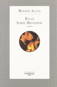 Balas Sobre Broadway / Bullets Over Broadway (Fabula) (Spanish Edition)