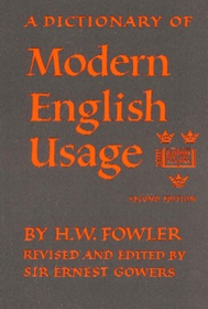 A Dictionary of Modern English Usage, 2nd Edition